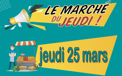 Lancement de notre marché local le jeudi 25 mars